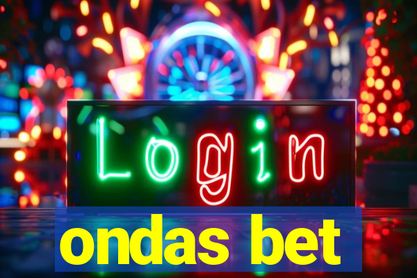 ondas bet